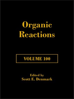 cover image of Organic Reactions, Volume 100